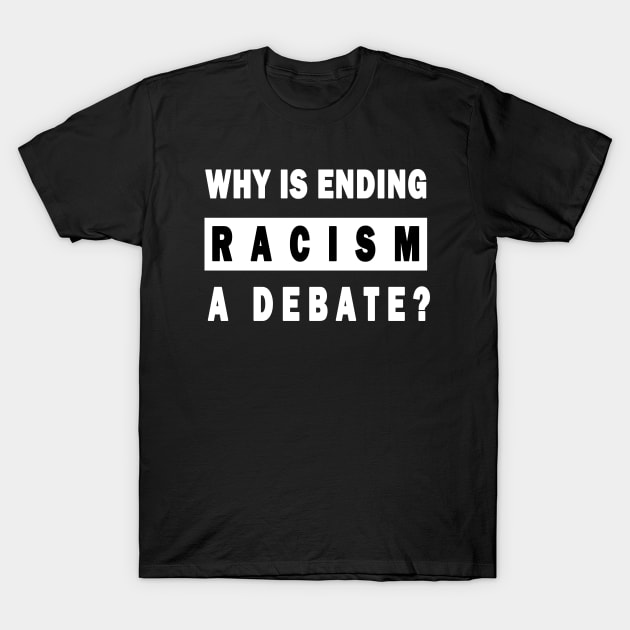 anti racism T-Shirt by qrotero